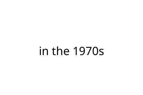 in the 1970s