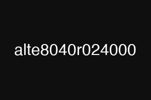 alte8040r024000