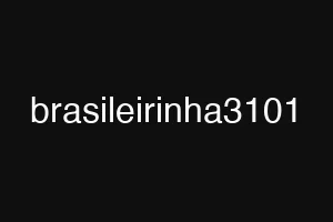 brasileirinha3101
