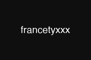 francetyxxx